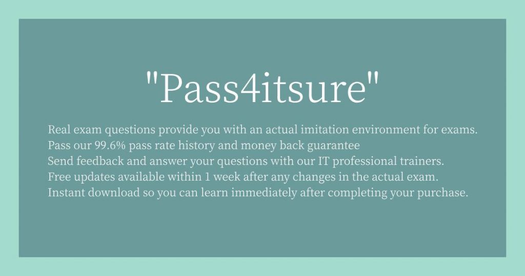 Pass4itsure Characteristics 